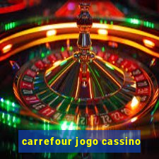 carrefour jogo cassino